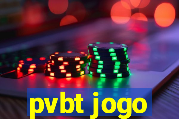 pvbt jogo